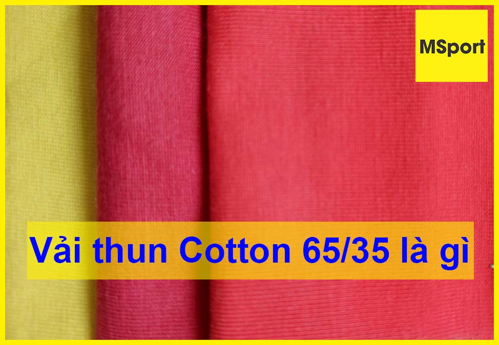 vải thun cotton cvc 65/35 là gì