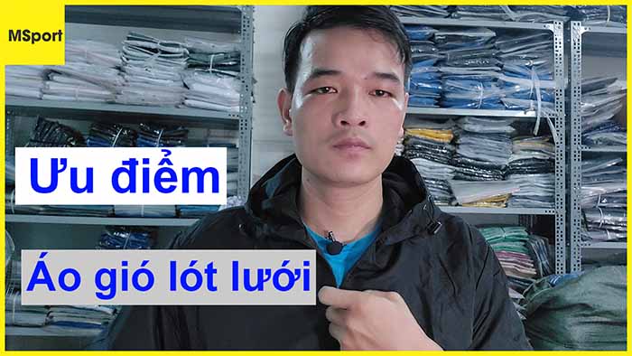 ưu điểm của áo khoác gió lót lưới so với áo khoác gió lót vải dù