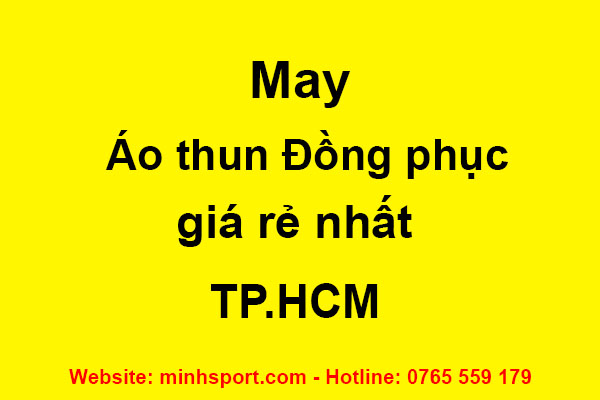 may áo thun đồng phục giá rẻ nhất tphcm